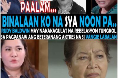 PAMBANSANG PAGLULUKSA!😭😭RUDY BALDWIN nahulaan ang pagpanaw ng beteranang aktres na si VANGIE LABALAN
