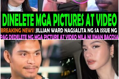 BREAKING! JILLIAN WARD nagsalita na sa pag-dedelete nya ng mga pictures at video nila ni EMAN BACOSA
