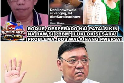 ROQUE, DESPERADO NA! PATALSIKIN NA RAW SI PBBM, ILUKLOK SI SARA!PROBLEMA, DDS WALA NANG PWERSA!