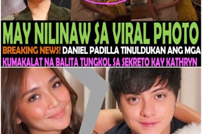SA WAKAS! DANIEL PADILLA nagsalita na tungkol sa kontrobersyal na larawan nila ni KATHRYN BERNARDO