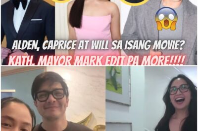 ALDEN, CAPRICE AT WILL ASHLEY MAGSASAMA SA MOVIE? KATH AT MAYOR EDIT PA MORE SA AIVEE!